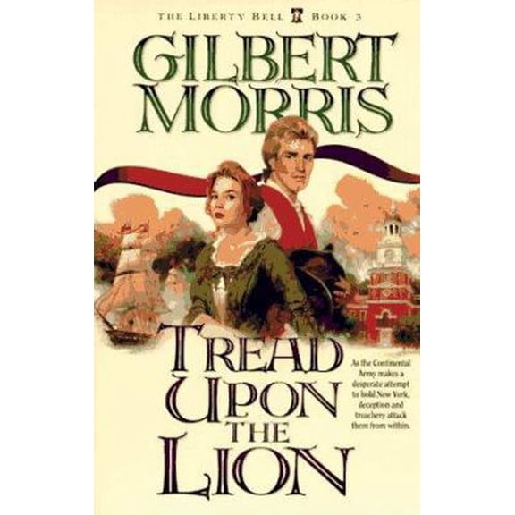 Pre-Owned Tread upon the Lion (The Liberty Bell Series, Book 3) (Paperback) 1556615671 9781556615672