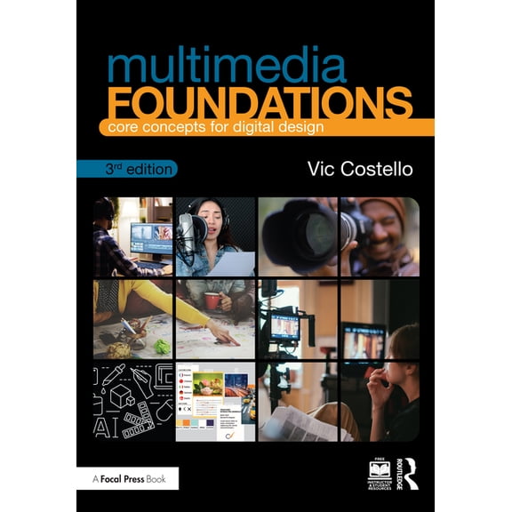 Multimedia Foundations: Core Concepts for Digital Design, (Paperback)