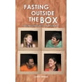 thumbnail image 2 of Fasting Outside the Box: Fasting Guidelines for Beginners, (Hardcover), 2 of 2
