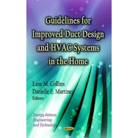 Guidelines for Improved Duct Design & HVAC Systems in the