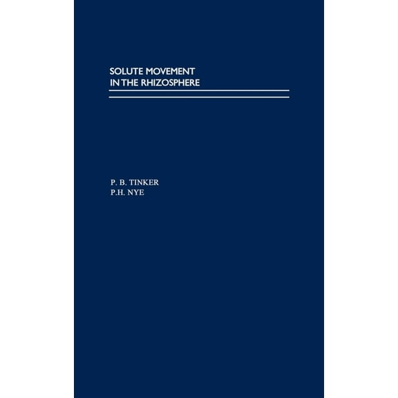 Topics in Sustainable Agronomy Solute Movement in the Rhizosphere, (Hardcover)