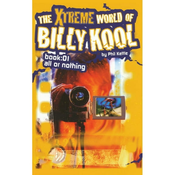 The Xtreme World of Billy Kool Book 1: All or Nothing, (Paperback)