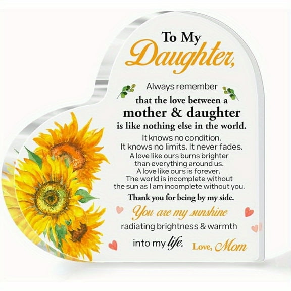 Daughter Acrylic Heart Sign Plaque Gift from Mom Desk Decor for Daughter, Gifts for Daughter Gift for Daughter Adult, You Are My Sunshine Radiating Brightness Sign Mother Daughter Retirement Gift