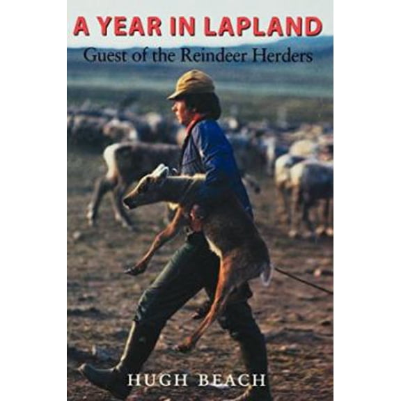 Pre-Owned A Year in Lapland (Hardcover) 1560982306 9781560982302