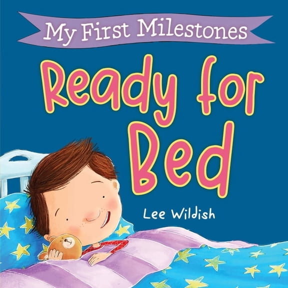 My First Milestones: Ready for Bed, (Board Book)
