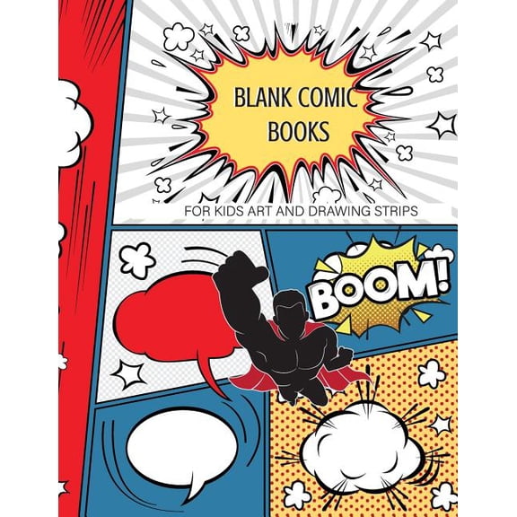 Amazing Comic: Blank Comic Books for Kids Art and Drawing Comic Strips: Create Your Own Amazing Comic Book Journal Stickers Download Inside the Book Can You Printable (Paperback)