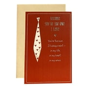 Valentine's Day Greeting Card for Husband - BECAUSE YOU'RE THE ONE I LOVE You're the man I'll always want - in my life, in my heart , in my arms. - Mettalic Lettering; Neck Tie, Hearts