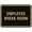 Black Gold, variant on Signs ByLITA Classic Framed Employee Break Room Sign - Easy Installation | Durable Wall or Door Sign (Black) - Small