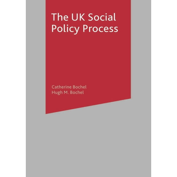 The UK Social Policy Process, (Paperback)
