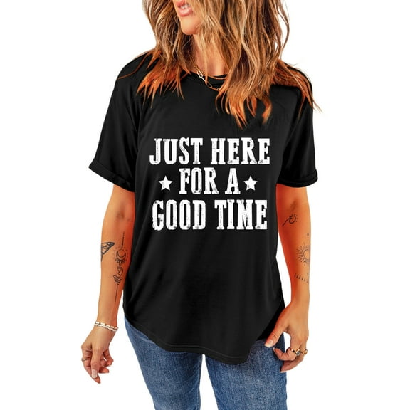 Women's Black 'Just Here For A Good Time' Graphic Round Neck T-Shirt