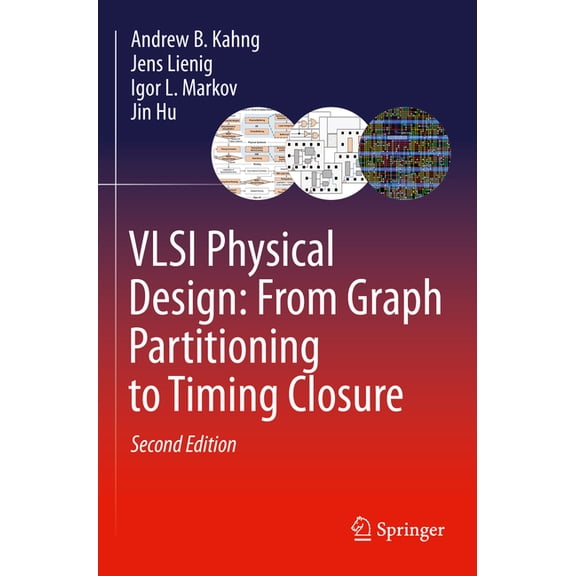VLSI Physical Design: From Graph Partitioning to Timing Closure, (Paperback)
