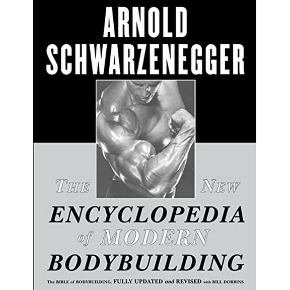 Pre-Owned The New Encyclopedia of Modern Bodybuilding: The Bible of Bodybuilding, Fully Updated and Revised Paperback