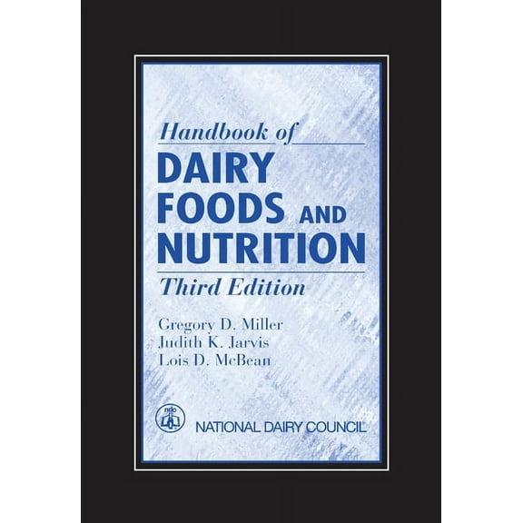 Handbook of Dairy Foods and Nutrition, (Paperback)