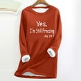 thumbnail image 2 of RQYYD Yes I'm still Freezing Me 24 7 Sweatshirt for Women 2023 Winter Warm Sherpa Lined Fleece Tops Thick Warm Long Sleeve Pullover, 2 of 3