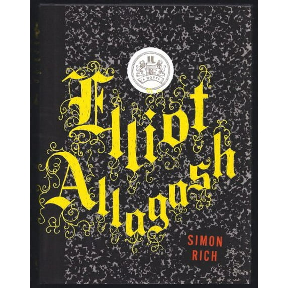 Pre-Owned Elliot Allagash (Hardcover) 1400068355 9781400068357