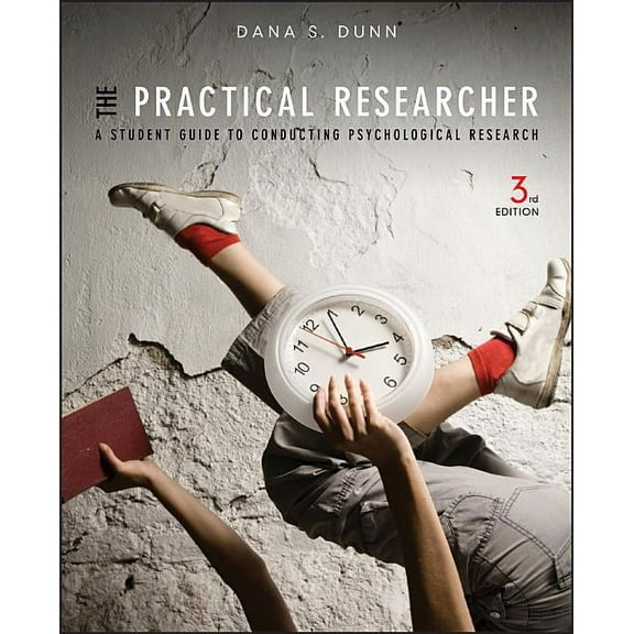 The Practical Researcher: A Student Guide to Conducting Psychological Research, (Paperback)