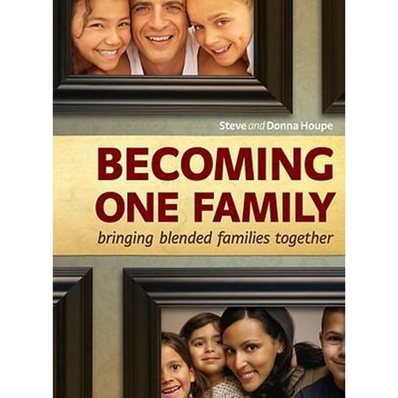 Pre-Owned Becoming One Family: Bringing Blended Families Together (Paperback)