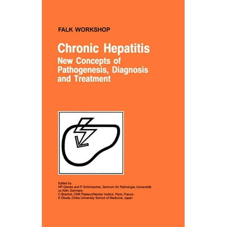 Falk Symposium: Chronic Hepatitis: New Concepts of Pathogenesis, DiagNosis and Treatment (Hardcover)