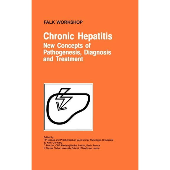 Falk Symposium Chronic Hepatitis: New Concepts of Pathogenesis, Diagnosis and Treatment, Book 116, (Hardcover)