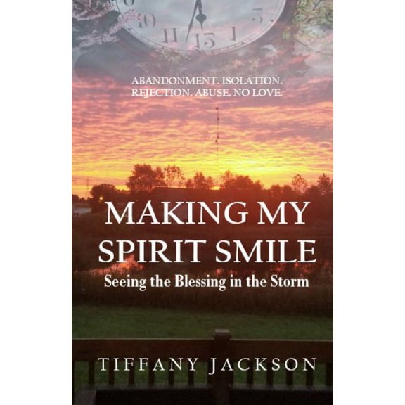 Making My Spirit Smile: Seeing the Blessing in the Storm, (Paperback)