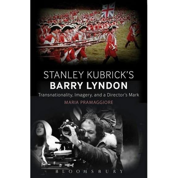 Making Time in Stanley Kubrick's Barry Lyndon: Art, History, and Empire, (Hardcover)