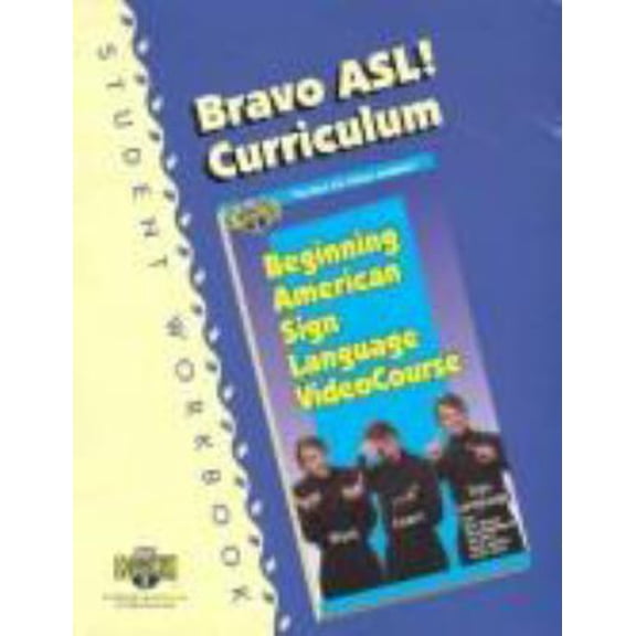 Pre-Owned Bravo Asl! Curriculum (Paperback) 1882872975 9781882872978