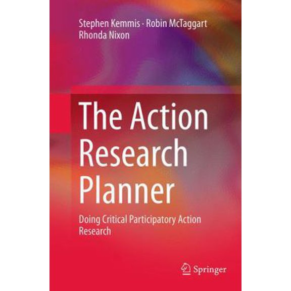 Pre-Owned The Action Research Planner: Doing Critical Participatory Action Research (Paperback) 9811013500 9789811013508