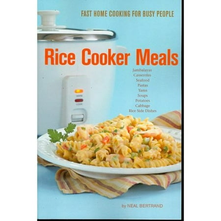 Rice Cooker Meals: Fast Home Cooking for Busy People