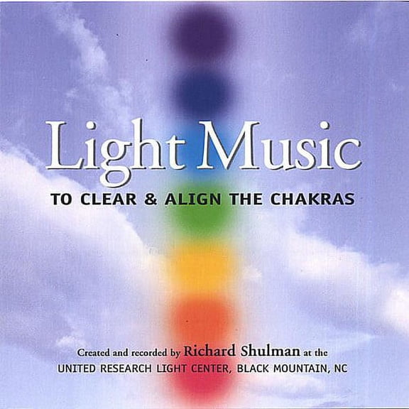 Richard Shulman - Light Music - To Clear And Align The Chakras - Music & Performance - CD