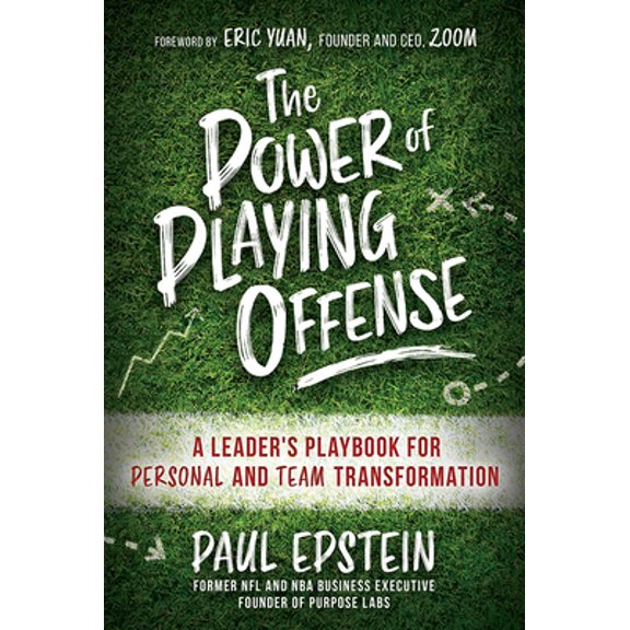 Pre-Owned The Power of Playing Offense: A Leader's Playbook for Personal and Team Transformation (Hardcover) 1645436241 9781645436249