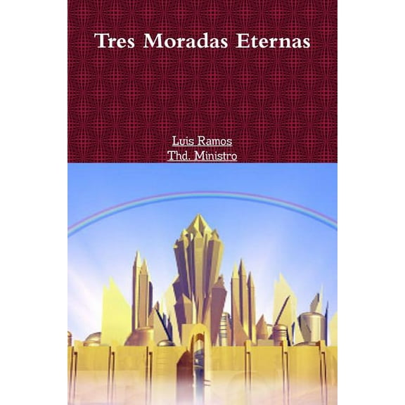 Tres Moradas Eternas