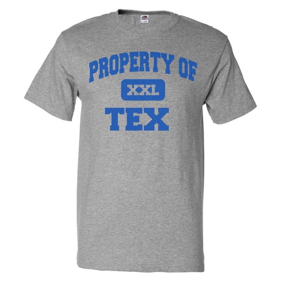 Property of Tex T shirt Funny Tee Gift