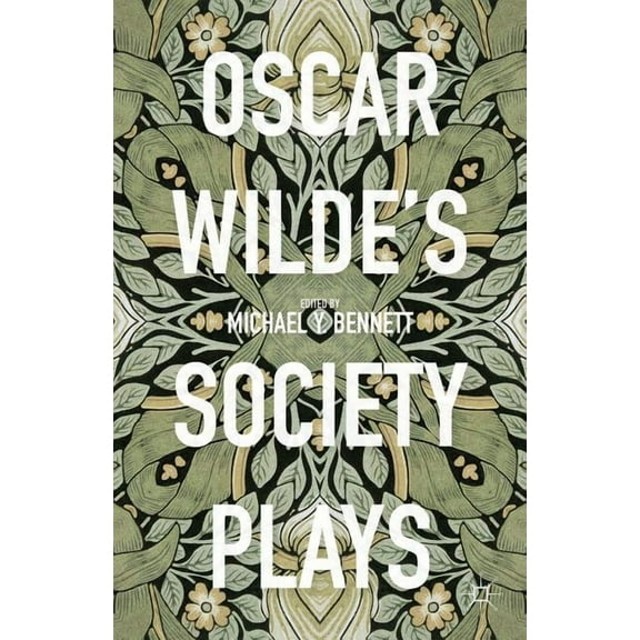 Oscar Wilde's Society Plays, (Hardcover)