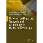 Natural Science in Archaeology: Historical Earthquakes, Tsunamis and Archaeology in the Iberian Peninsula (Paperback)