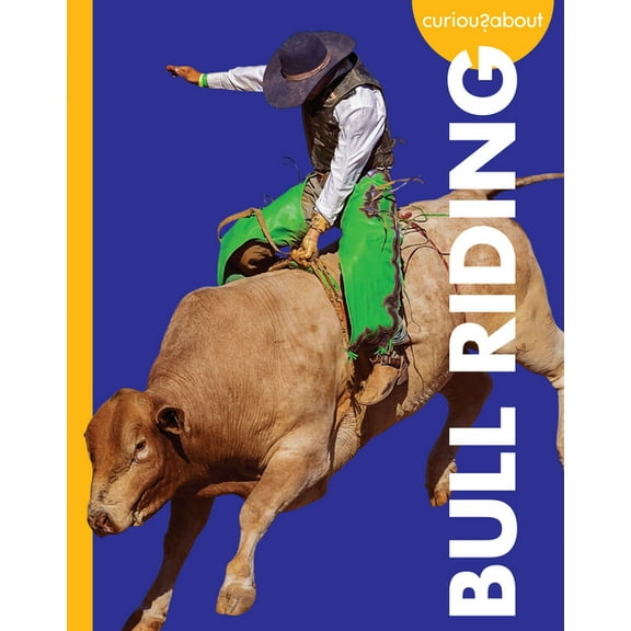 Curious about Bull Riding, (Paperback)