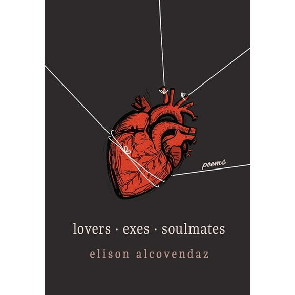 Lovers Exes Soulmates: Poems, (Paperback)