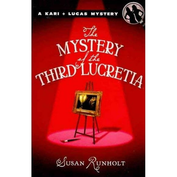 Le Mystère de la Troisième Lucretia (un Kari et Lucas Mystère)