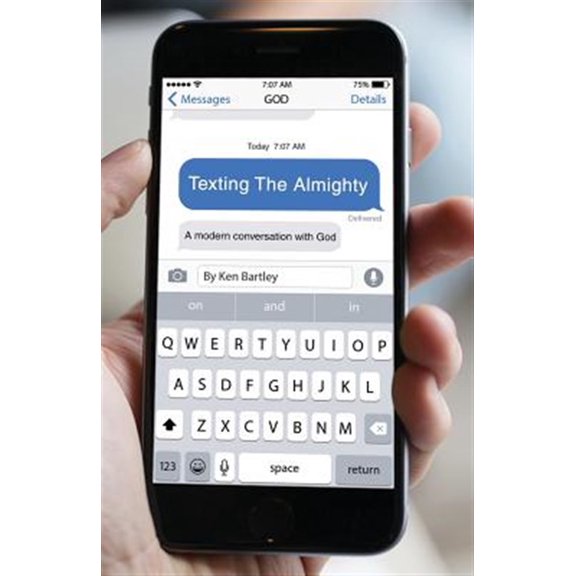 Pre-Owned Texting the Almighty: A Modern Conversation with God