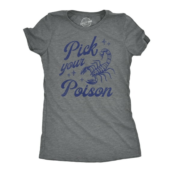 Womens Funny T Shirts Pick Your Poison Sarcastic Scorpion Graphic Tee for Ladies Womens Graphic Tees