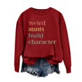 thumbnail image 2 of Red Sweatshirt for Women's Fashion Round Neck Long Sleeved Weird Aunts Built Character Printed Top Hoodie Women Fall Clothes, 2 of 4