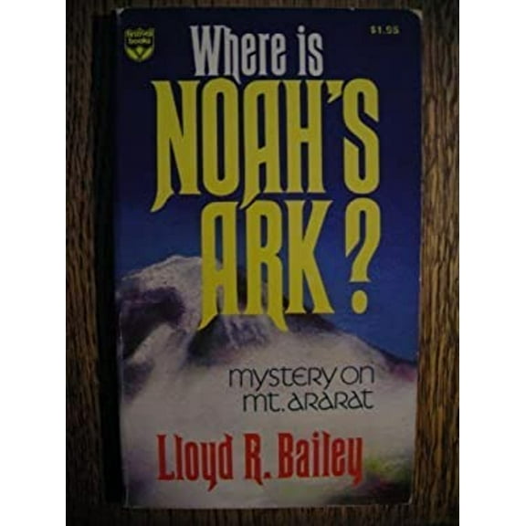 Pre-Owned Where Is Noah's Ark? : Mystery on Mount Ararat (Paperback) 9780687450930