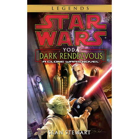 Yoda: Dark Rendezvous: Star Wars Legends : A Clone Wars (Best Star Wars Novels)