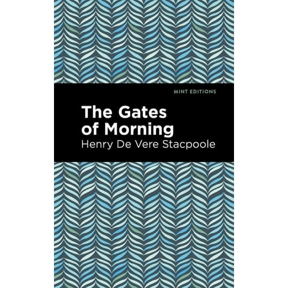 Mint Editions (Romantic Tales) The Gates of Morning, (Paperback)