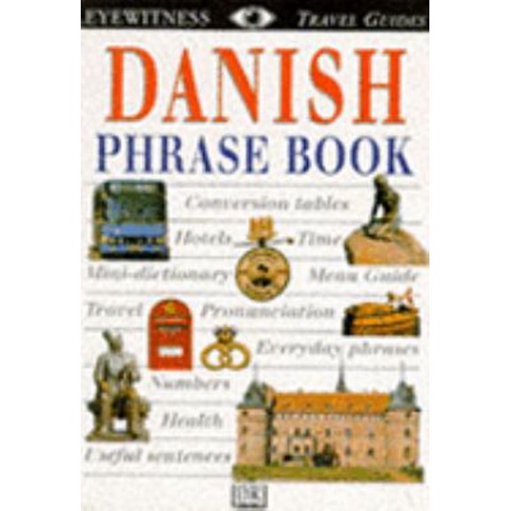 Pre-Owned DK Eyewitness Travel Guides Phrase Book: Danish (DK Eyewitness Travel Guide Phrase Books) (Paperback) 0751311030 9780751311037