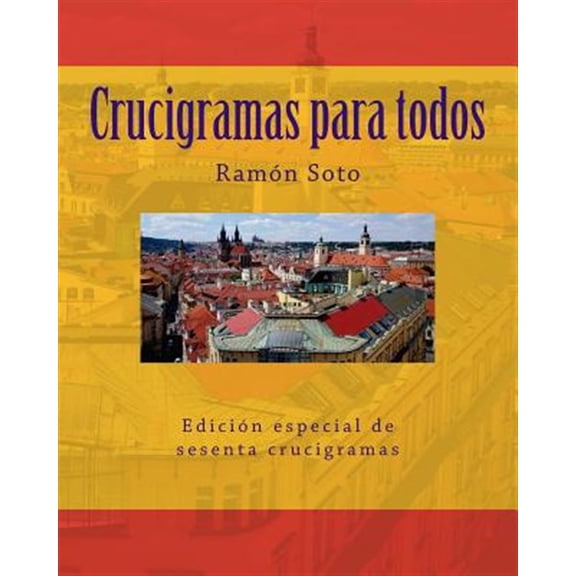 Pre-Owned Crucigramas Para Todos: Sesenta Crucigramas Tradicionales (Paperback) by Ramon Soto
