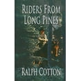 thumbnail image 1 of Pre-Owned Riders from Long Pines (Thorndike Large Print Western Series) (Hardcover) 1410424367 9781410424365, 1 of 1