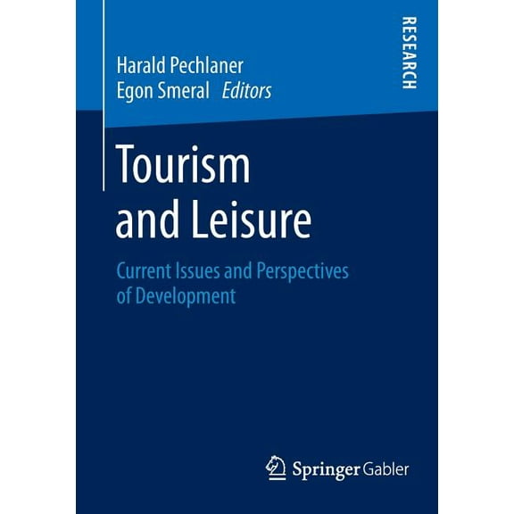 Tourism and Leisure: Current Issues and Perspectives of Development, (Paperback)