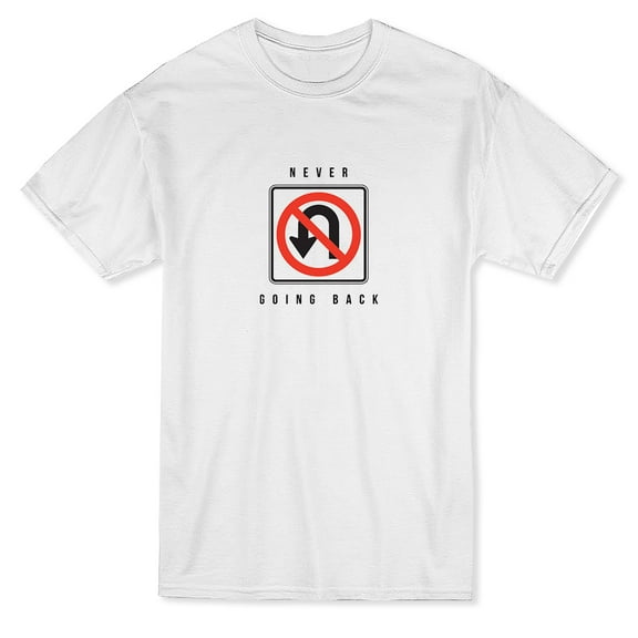 Never Going Back Road Sign Men's T-shirt