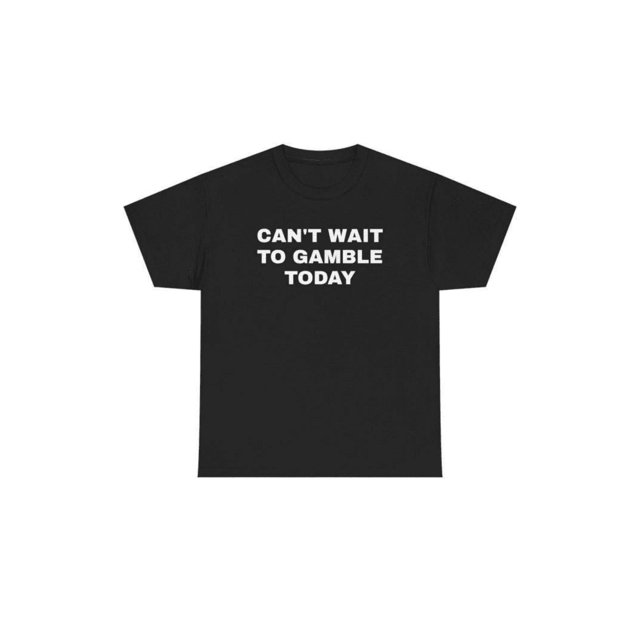Short Sleeve Print Can't Wait To Gamble Today Heavy Cotton Tee - Funny Shirt - Poker - Blackjack - Casino - Gift For Men and Women - Roulette - Slots,T-shirt,Black T-shirt,Short Sleeve