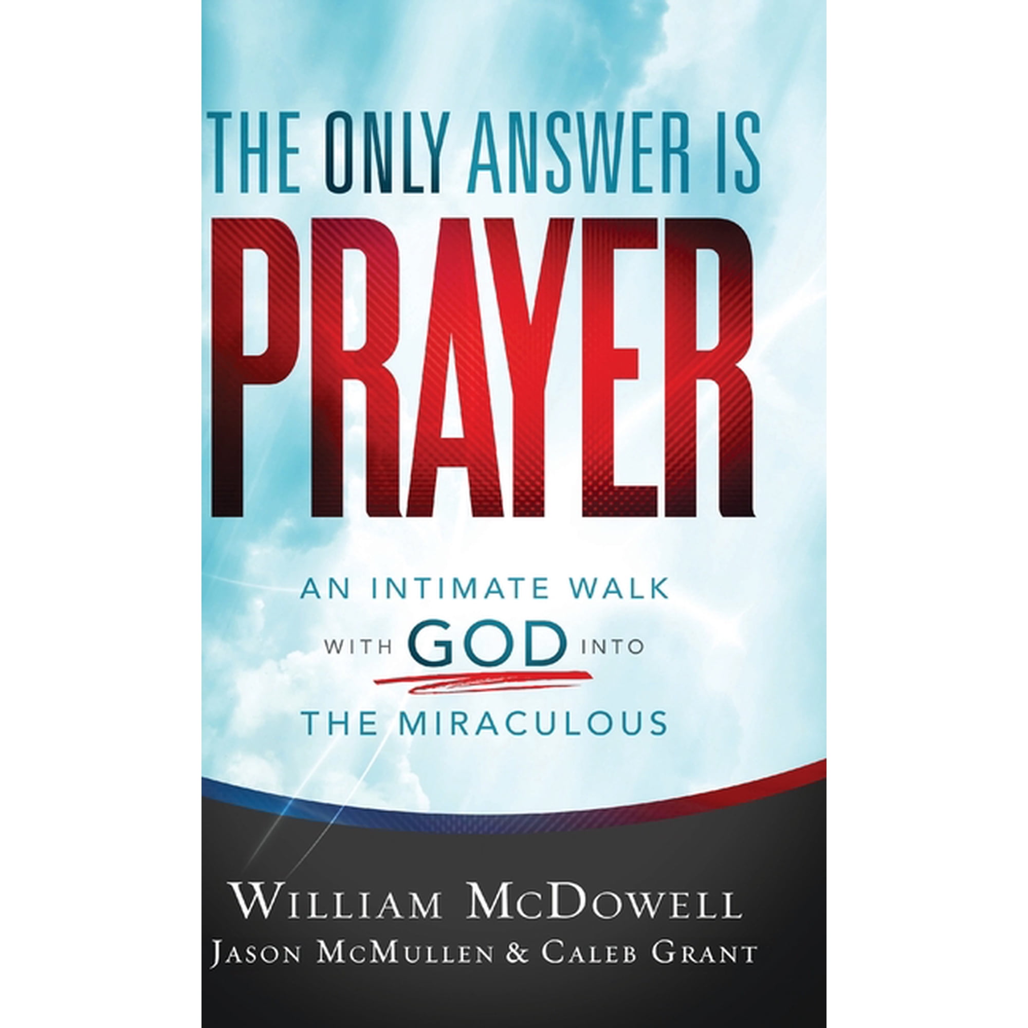 Only Answer Is Prayer (Hardcover)